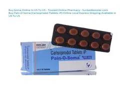 Soma 500mg For Treat Discomfort Body Due To The Pain - Soma Tablet Avail In US To US